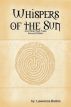 Whispers of the Sun by Lawrence Button