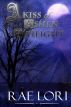 A Kiss of Ashen Twilight (Ashen Twilight Series #1) by Rae Lori