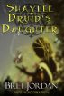 Shaylee Druid's Daughter by Bret Jordan