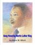 Songs Honoring Martin Luther King by Alyce Elliott