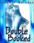 Double Booked by Sommer Marsden