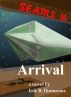 SEAMS16:Arrival by Eric B. Thomasma