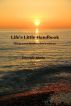 Life's Little Handbook, Things your families don't tell you by Georgie Rhein