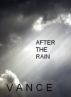 After the Rain by C.S. Vance