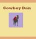 COWBOY DAN by Monica P