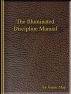The Illuminated Discipline Manual by Jennie May