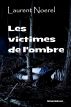 Les victimes de l'ombre by Laurent Noerel