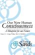 Our New Human Consciousness – Series 12 by Terry Sands
