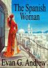 The Spanish Woman by Evan Andrew