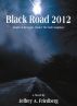 Black Road 2012 by Jeffrey Friedberg