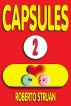 Capsules 2 by Roberto Struan