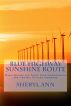 Blue Highway Sunshine Route: Daily Reader for Those with Fibromyalgia and Chronic Fatigue Syndrome by Sheryl Ann Wilson