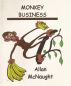 Monkey Business by Allan McNaught