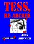 Tess, re: Archer by John Shinnick