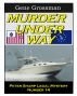 Murder Under Way: Peter Sharp Legal Mystery #14 by Gene Grossman