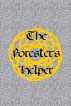 The Forester's Helper by Jeff Cross