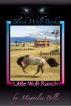 Little Wolf Ranch by Magnolia Belle