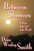 Between Showers by Dean Wesley Smith