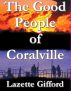 The Good People of Coralville by Lazette Gifford