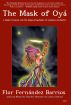 The Mask of Oya by Flor Fernandez Barrios