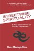 Streetwise Spirituality by Carol Kline