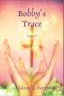 Bobby's Trace by Edward C. Patterson