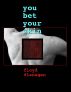 You Bet Your Skin by Foyd Flanagan