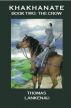 Khakhanate Book II The Crow by Thomas Lankenau