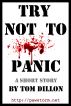 Try Not To Panic by Tom Dillon