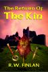 The Return of The Kin by R.W. Finlan