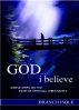 God . . . i believe by Branch Isole