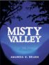 Misty Valley by Amanda Brake