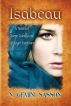 Isabeau, A Novel of Queen Isabella and Sir Roger Mortimer by N. Gemini Sasson