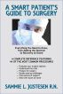 A Smart Patient's Guide to Surgery by Sammie Justesen