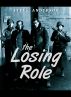 The Losing Role by Steve Anderson