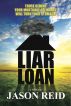Liar Loan by Jason Reid