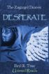 The Zagzagel Diaries: Desperate by Bryl R. Tyne