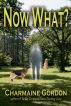 Now What? by Charmaine Gordon