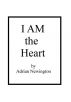 I Am the Heart by Adrian Newington