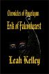 Chronicles of Angelcynn I:  Erik of Falconhearst by Leah Kelley
