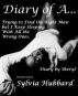 Diary of A. . . by Sylvia Hubbard