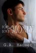 For Love and Money by GA  Hauser