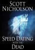 Speed Dating with the Dead by Scott Nicholson