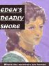 Eden's Deadly Shore by John Ivor