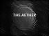The Aether by Monica P