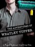 The Adventures of Whatley Tupper: A Choose Your Own... by Rudolf Kerkhoven