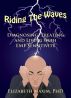 Riding the Waves: Diagnosing, Treating, and Living with EMF Sensitivity by Elizabeth Maxim