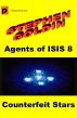 Counterfeit Stars (Agents of ISIS, Book 8) by Stephen Goldin