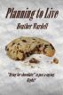 Planning to Live by Heather Wardell