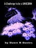 A Challenge to be a Unicorn by Dawn Davies